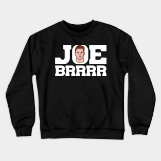 Joe Brrrrrrr Crewneck Sweatshirt